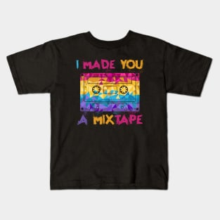 I Made You A Mixtape Kids T-Shirt